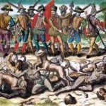 During Columbus time in Haiti, he and his men hunted the Taino Indians for sport, beating, raping, torturing, killing, and then using the Indian bodies as food for their hunting dogs.