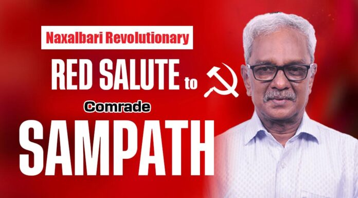 Red Salute to Naxalbari Revolutionary Comrade Sampath! || SOC